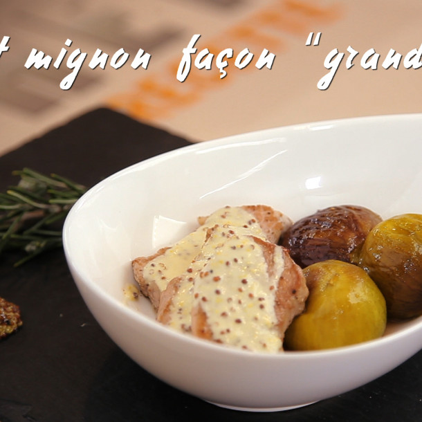 Filet mignon façon « grand-mère »